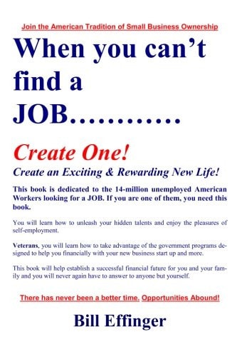 When You Can't Find a JOB Create One!