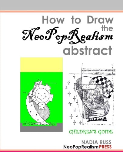 How to Draw the NeoPopRealism Abstract Children's Guide