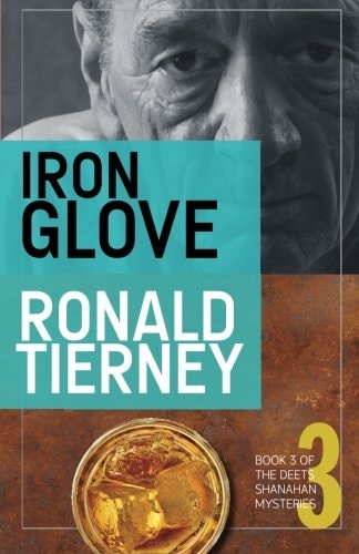 Iron Glove Book 3 of the Deets Shanahan Mysteries
