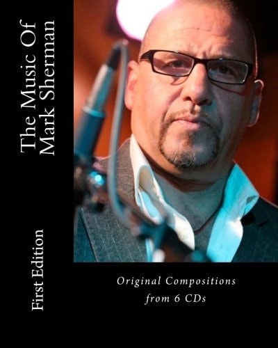 The Music Of Mark Sherman Edition