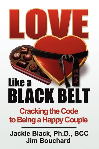 Love Like a Black Belt Cracking the Code to Being a Happy Couple