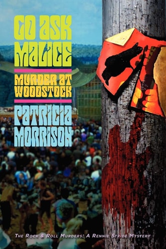 Go Ask Malice Murder at Woodstock