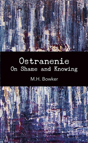 Ostranenie On Shame and Knowing