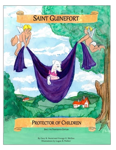 Saint Guinefort Protector of Children Since the Thirteenth Century
