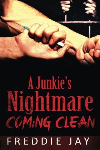 A Junkies Nightmare, Coming Clean