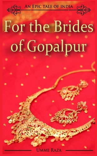 For the Brides of Gopalpur An Epic Tale of India