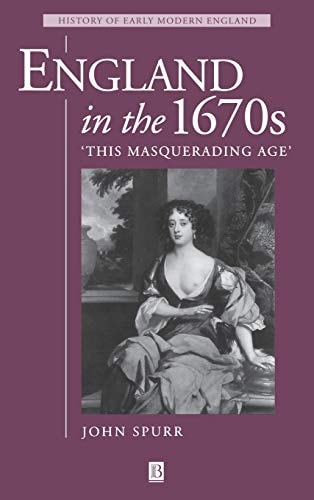 England in the 1670s This Masquerading Age