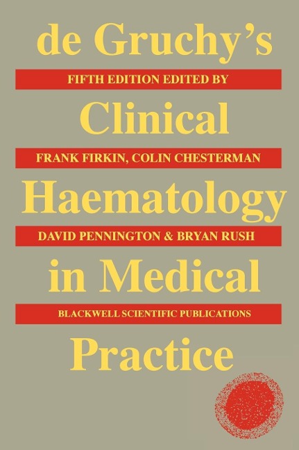 de Gruchys Clinical Haematology in Medical Practice