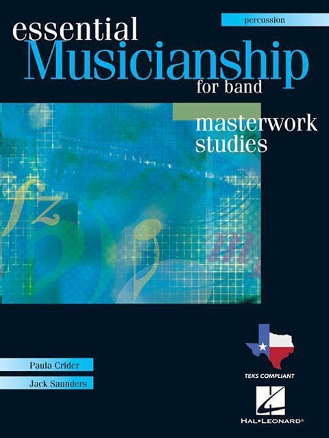 Essential Musicianship for Band: Masterwork Studies-Percussion [With 2 CDROMs]
