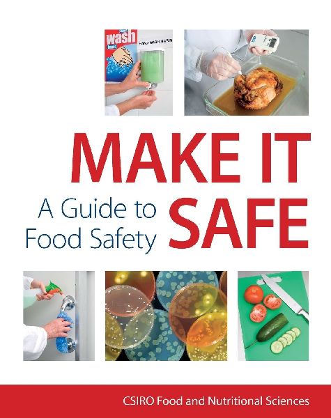 Make It Safe: A Guide to Food Safety