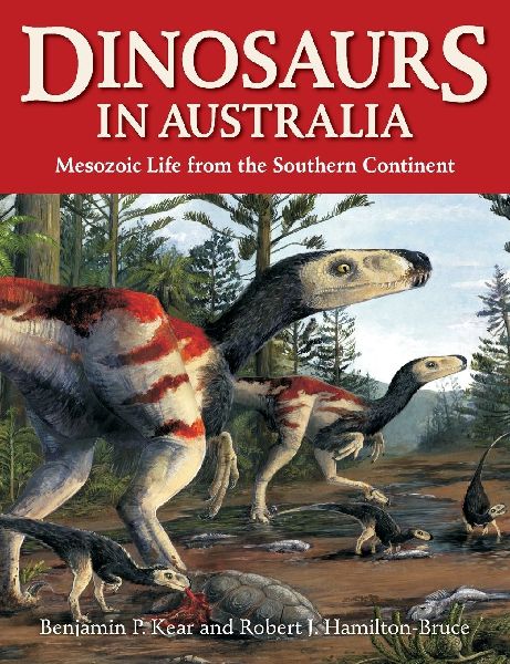 Dinosaurs in Australia: Mesozoic Life from the Southern Continent