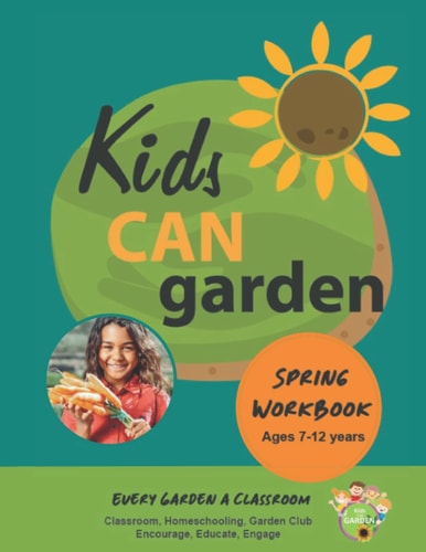 Kids Can Garden - Spring Spring Workbook