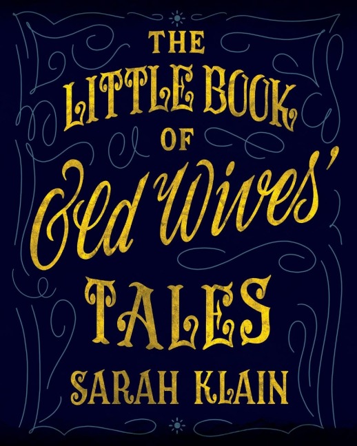 The Little Book Of Old Wives Tales