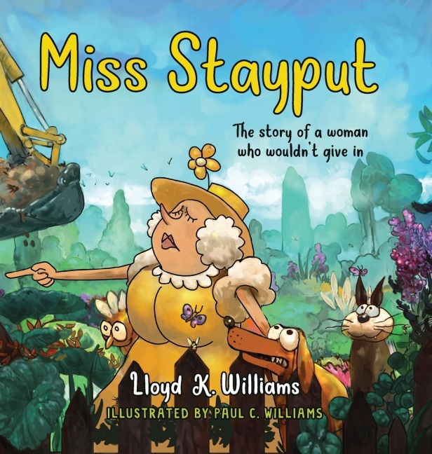 Miss Stayput: The Story of a Woman Who Wouldnt Give In