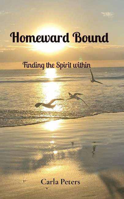 Homeward Bound: Finding the Spirit within