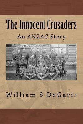 The Innocent Crusaders: An ANZAC Story