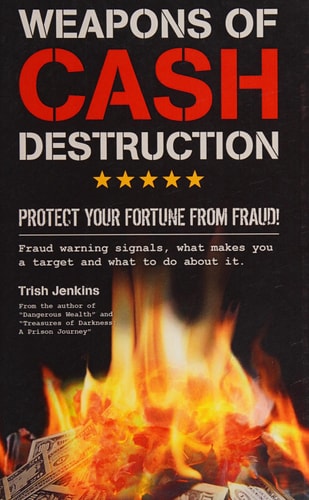 Weapons of Cash Destruction Protect Your Fortune from Fraud