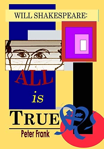 Will Shakespeare - All is True Proteus