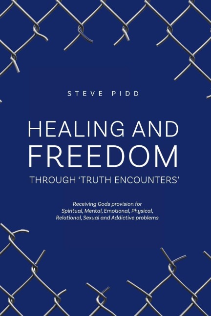 HEALING AND FREEDOM  THROUGH TRUTH ENCOUNTERS