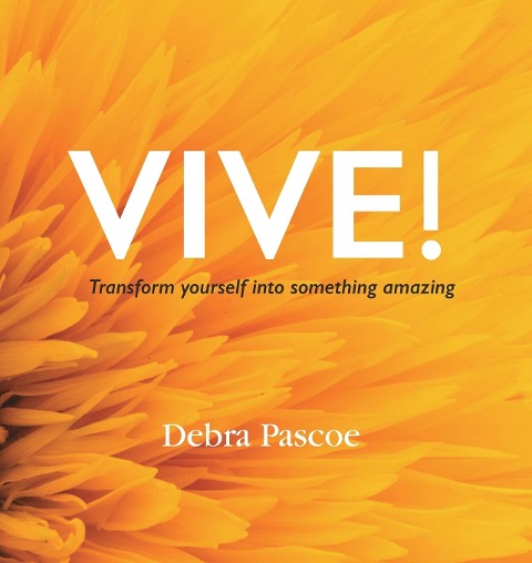 VIVE! Transform yourself into something amazing: When tragedy hits, whats your response? History teaches us that adversity breeds strength. This is for you. If youre ready to do the work.
