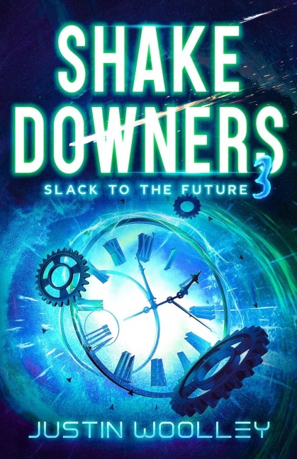 Shakedowners 3: Slack to the Future: The Vinyl Frontier