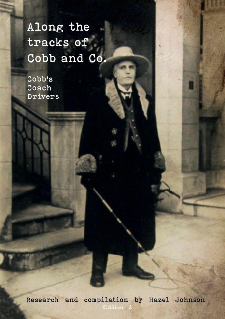 Along the tracks of Cobb and Co. - Cobbs Coach Drivers