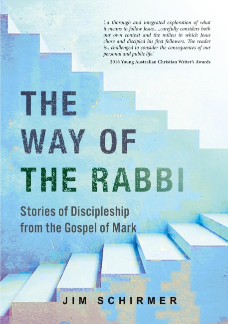 The Way of the Rabbi: Stories of Discipleship from the Gospel of Mark