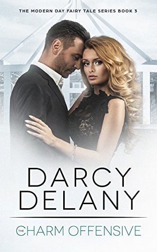 The Charm Offensive The Modern Day Fairy Tale Series, Book 3