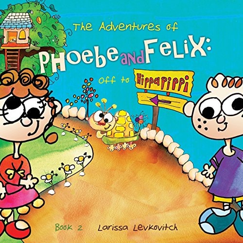 The Adventures of Phoebe and Felix Off to Hippapippi