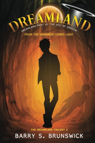 Dreamland Part 3 the Veil of Shadow A Fantasy Adventure Novel