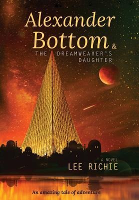 Alexander Bottom & The Dreamweavers Daughter