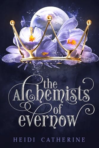 The Alchemists of Evernow