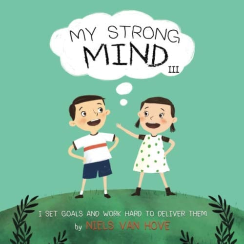 My Strong Mind III (KPD-paperback) I Set Goals and Work Hard to Deliver Them