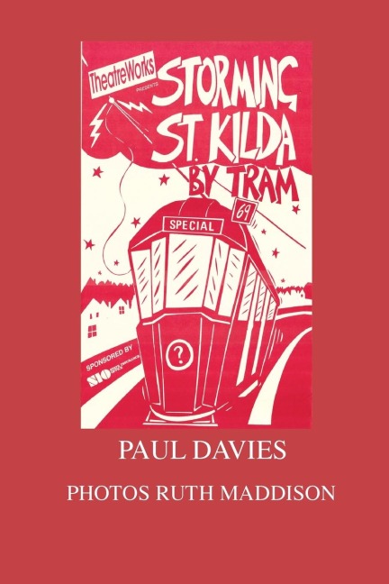 Storming St. Kilda By Tram: One Mans Attempt To Get Home