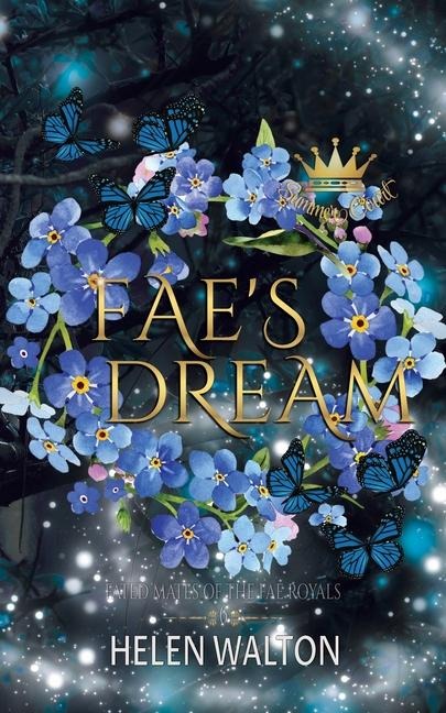 Faes Dream: Fated Mates of the Fae Royals