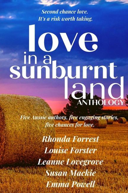 Love in a Sunburnt Land Anthology: Five authors, five small town romance stories