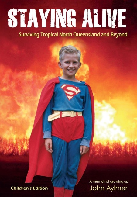 Staying Alive: Surviving Tropical North Queensland and Beyond