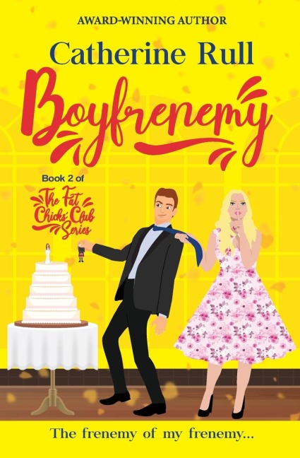 Boyfrenemy: Book 2 of The Fat Chicks Club Series
