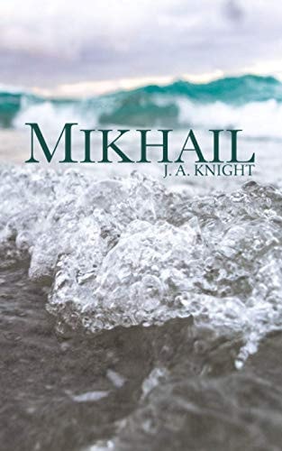 Mikhail A Tale of Pelythia
