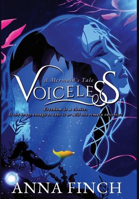 Voiceless: A Mermaid's Tale