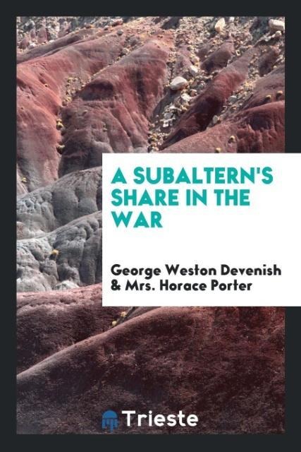 A Subalterns Share in the War