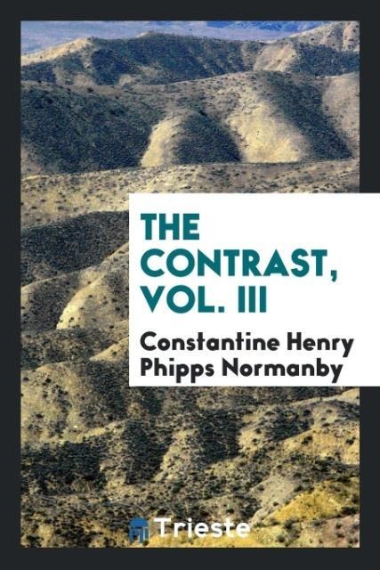 The contrast, Vol. III