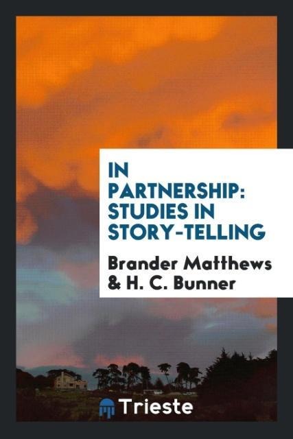 In Partnership: Studies in Story-Telling