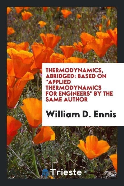 Thermodynamics, Abridged: Based On Applied Thermodynamics for Engineers by the Same Author