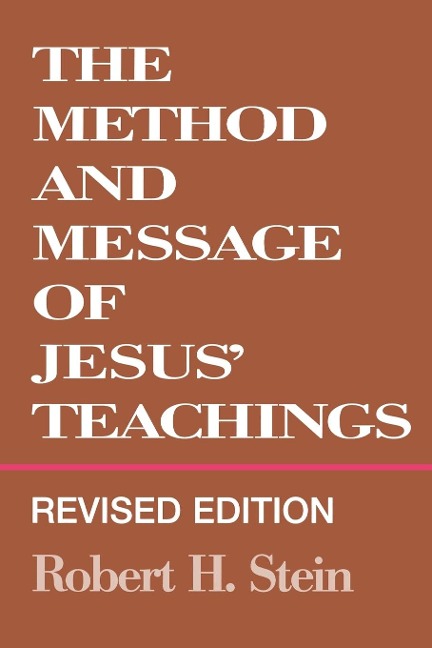 Method and Message of Jesus Teachings, Revised Edition (Revised)