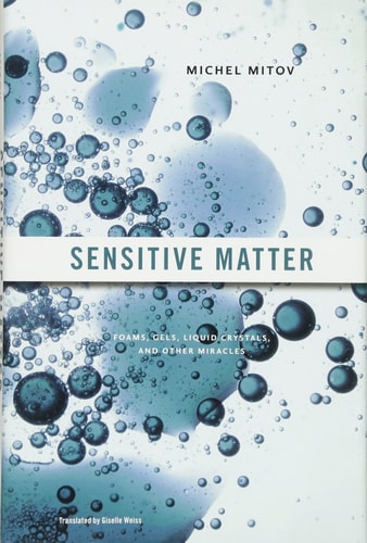 Sensitive Matter Foams, Gels, Liquid Crystals, and Other Miracles