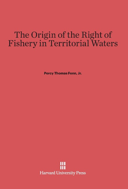 The Origin of the Right of Fishery in Territorial Waters