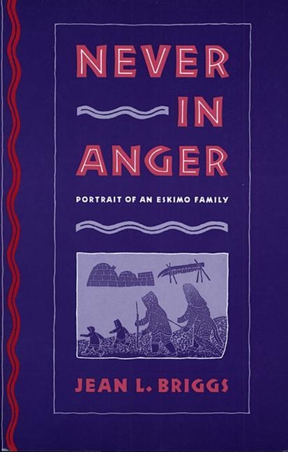 Never in Anger: Portrait of an Eskimo Family