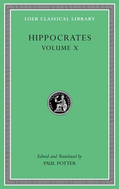 Hippocrates, Volume X: Generation. Nature of the Child. Diseases 4. Nature of Women. Barrenness