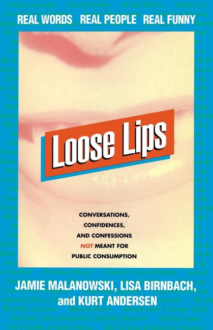 Loose Lips: Real Words, Real People, Real Funny